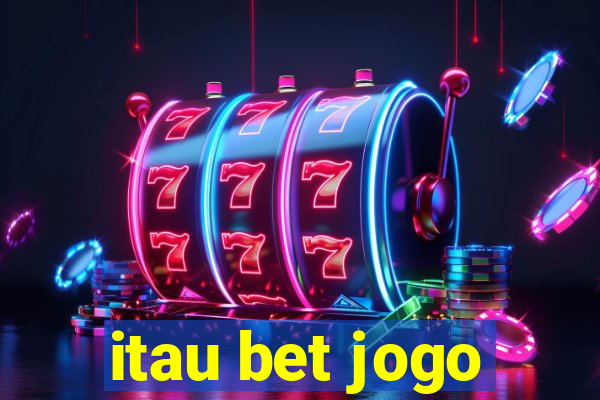 itau bet jogo